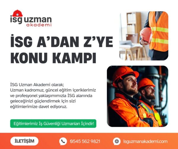 İSG A’dan Z’ye Konu Kampı İSG A’dan Z’ye Konu Kampı