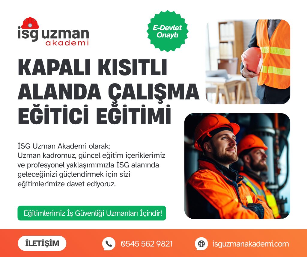 KAPALI KISITLI ALANDA ÇALIŞMA EĞİTİCİ EĞİTİMİ