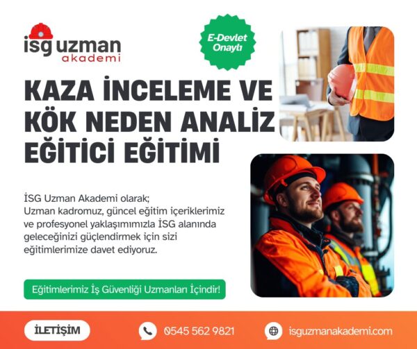 KAZA İNCELEME VE KÖK NEDEN ANALİZ EĞİTİCİ EĞİTİMİ