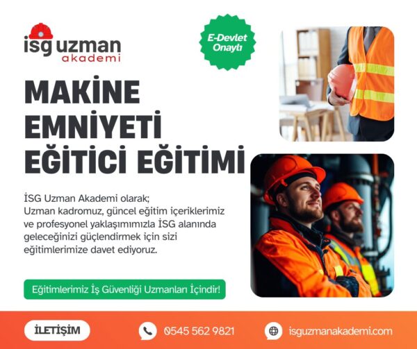 MAKİNE EMNİYETİ EĞİTİCİ EĞİTİMİ